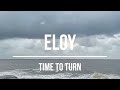 Eloy  - Time to Turn (1982) Lyrics Video