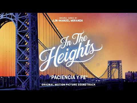 Paciencia Y Fe - In The Heights Motion Picture Soundtrack (Official Audio)