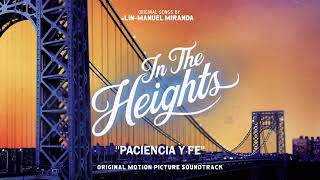 Paciencia Y Fe - In The Heights Motion Picture Soundtrack (Official Audio)