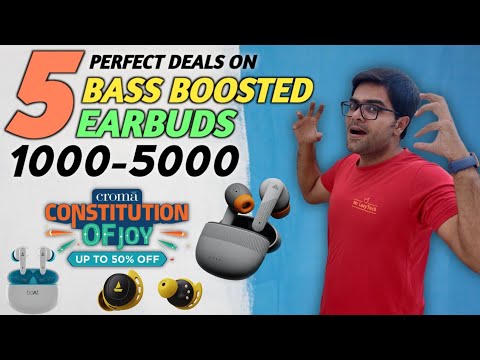 5 Best BASS BOOSTED Earbuds Between 1000 - 5000 from Croma Republic Day Sale 2023 ⚡⚡🔥🔥