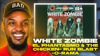 🎵 White Zombie - El Phantasmo And The Chicken-Run Blast-O-Rama REACTION