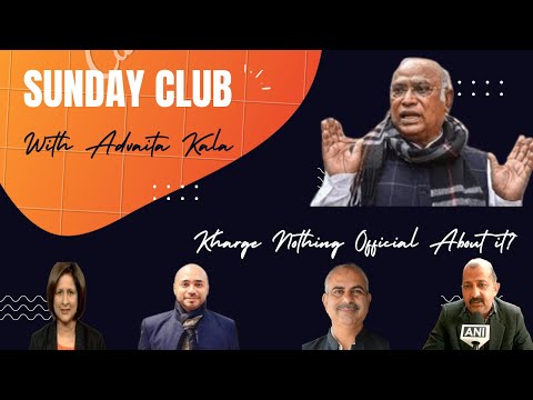 Finally a Sunday Club Fight! Kharge Nothing Official About it?