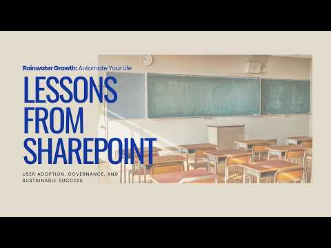 09/16/26 - Lessons from SharePoint: User Adoption, Governance, and Sustainable Success