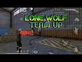 LONE WOLF TEAM UP ।। NOYON GAMING (YT)