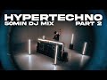 Macon pres. HYPERTECHNO (Part 2) [50min DJ Mix]