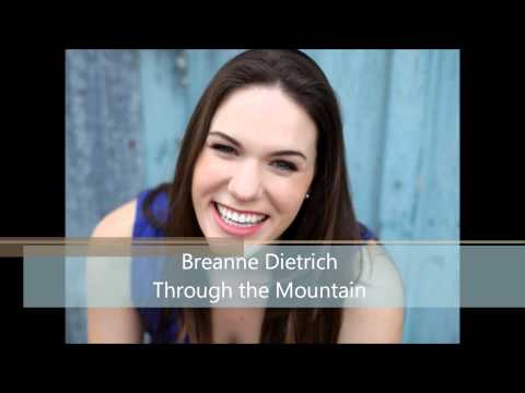 Through the Mountain - Breanne Dietrich