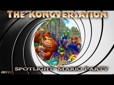 The Kongversation 701 - Spotlight: Mario Party