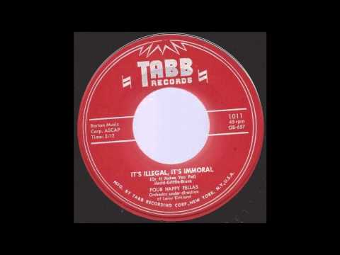 Four Happy Fellas - It's Illegal, It's Immoral - '57 Pop-Calypso on Tabb Records
