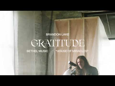 Gratitude - Brandon Lake | House of Miracles