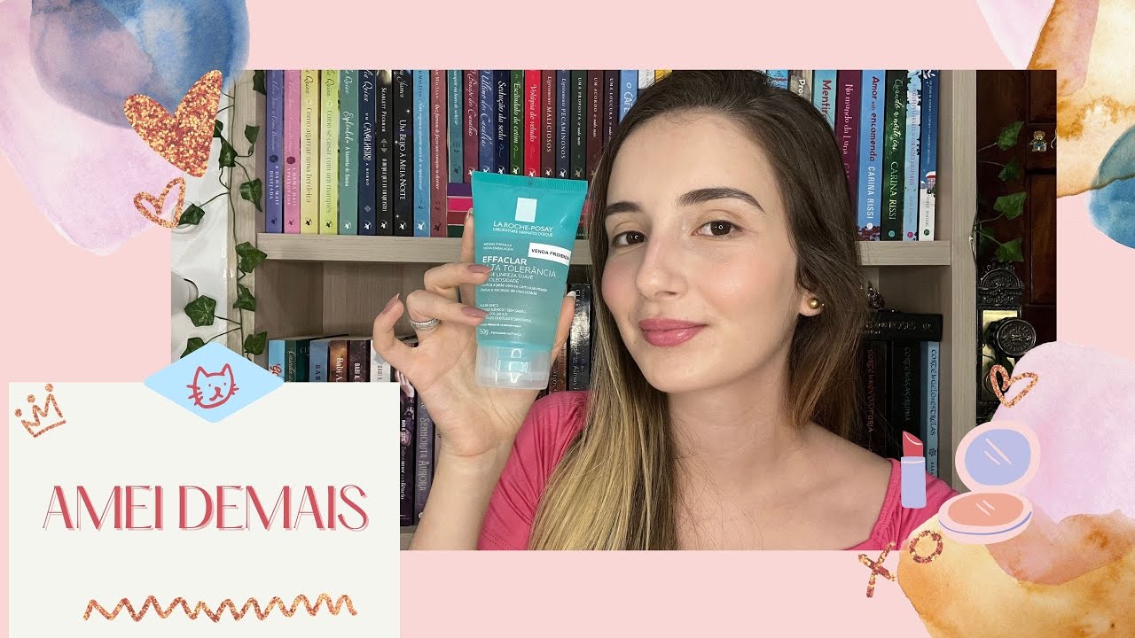 RESENHA EFFACLAR ALTA TOLERÂNCIA | La Roche-Posay