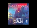 Justin Quiles - No La Toques 