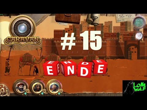 Caravan Gameplay Deutsch Das grosse Finale # 15 ENDE