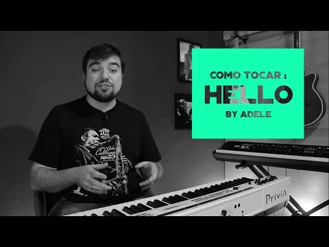 Como tocar: Hello - Adele (Aula de teclado e piano)