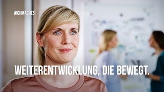 Weiterentwicklung, die bewegt.