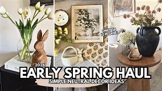 NEW! EARLY SPRING DECOR HAUL 2026 | Neutral Spring Decor Ideas | Target, Amazon, Hobby Lobby & More