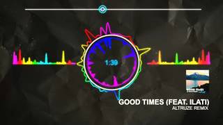 Kim Dotcom - Good Times (Altruze Remix)