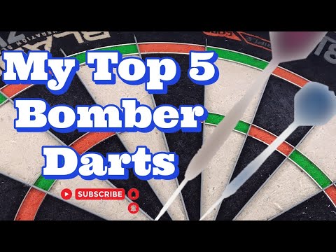 My Top 5 Bomber Darts
