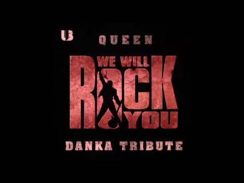 Queen - We Will Rock You (Danka Tribute)