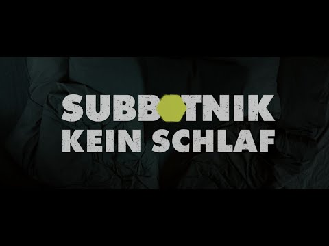 Subbotnik - Kein Schlaf