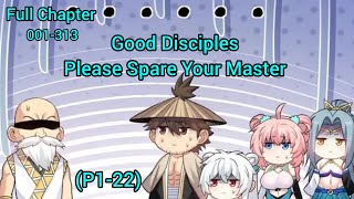 Full (P1-22) | Good Disciple, Please Spare your Master | Please Spare Me, Apprentice
