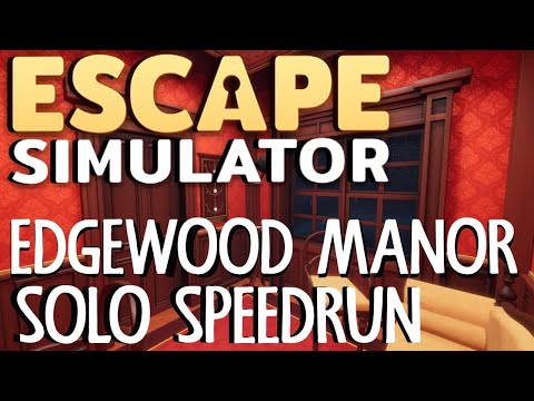 Escape Simulator | Edgewood Mansion | ANY% SOLO SPEEDRUN