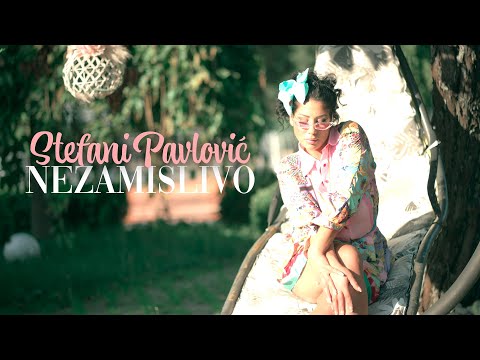 STEFANI PAVLOVIC - NEZAMISLIVO (OFFICIAL MUSIC VIDEO)