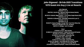 John Digweed - 28-Feb-2025 Transitions 1070 Guest mix Guy J Live at Rosario with tracklist