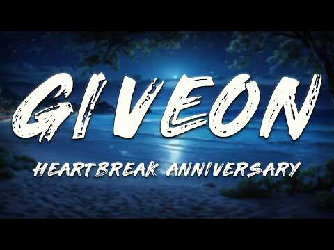 GIVĒON - Heartbreak Anniversary (Lyrics)