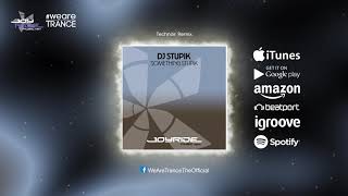 DJ Stupik - Something Stupik (Technoir Remix) [Official]
