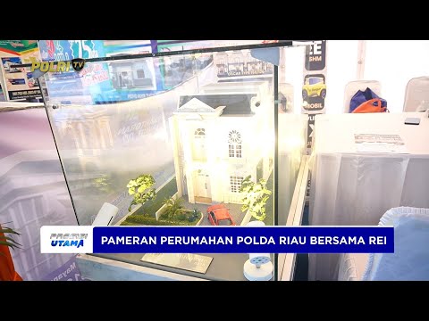 POLDA RIAU BERSAMA REALESTATE INDONESIA REI RIAU MELAKSANAKAN PAMERAN PERUMAHAN 2025
