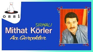 Mithat Körler / Acı Gerçekler