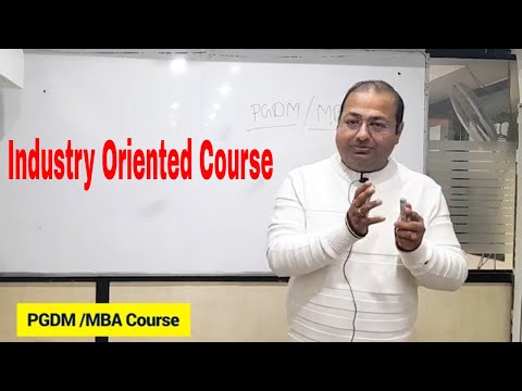 PGDM / MBA | Industry Oriented Course