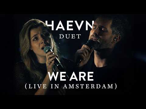 HAEVN - We Are (Live in Amsterdam)