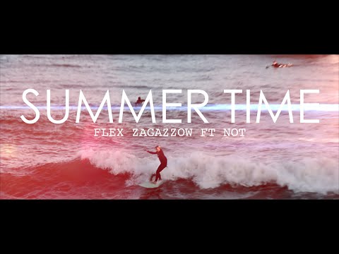 Flex Zagazzow Ft. NOT - Summer Time