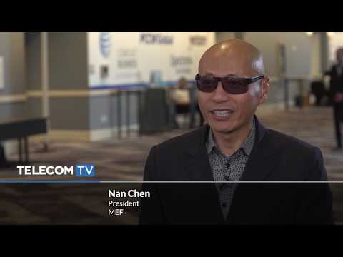 Nan Chen, President, MEF - Key Elements of MEF 3.0 Transformational Global Services Framework
