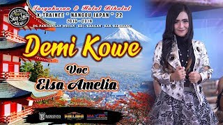 Download lagu ■ DEMI KOWE ■ ELSA AMELIA - NEW PALLAPA XTRAINEE NANGOU 22 mp3