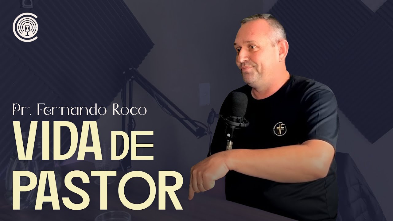 VIDA DE PASTOR - Fernando Roco | YouCast #2