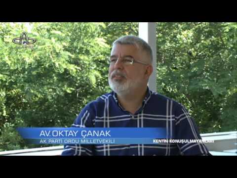 KENTİN KONUŞULMAYANLARI - AK PARTİ ORDU MV. OKTAY ÇANAK - 09.07.2017