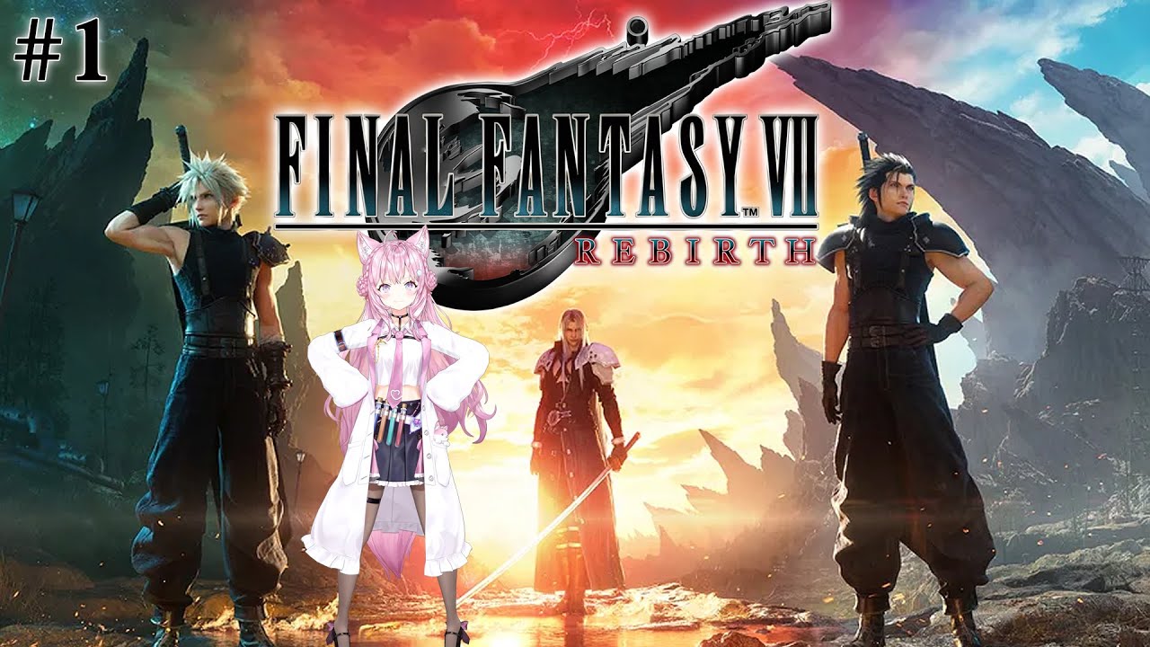 【FF7リバース】初見★いざリバースへ！！再誕・・・いくぞおおおお！！！！！✊🔥 #1 【博衣こより/ホロライブ】【ネタバレあり】