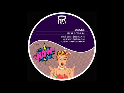 Doons - Break Down (Tyler Coey Remix) Relyt Records]
