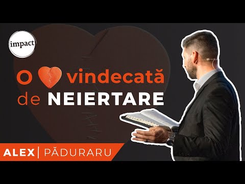 O inimă vindecată de: neiertare | Alex Păduraru