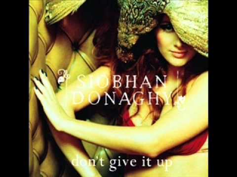 Don't give it up (Medicine 8  Rmx) Siobhan Donaghy