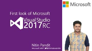 First look of Microsoft Visual Studio 2017