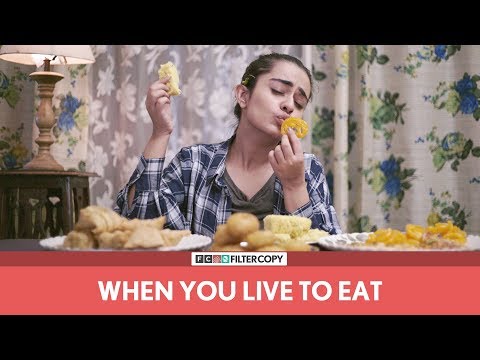 FilterCopy | Gobble | When You Live To Eat | Ft. Apoorva Arora and Madhu Gudi