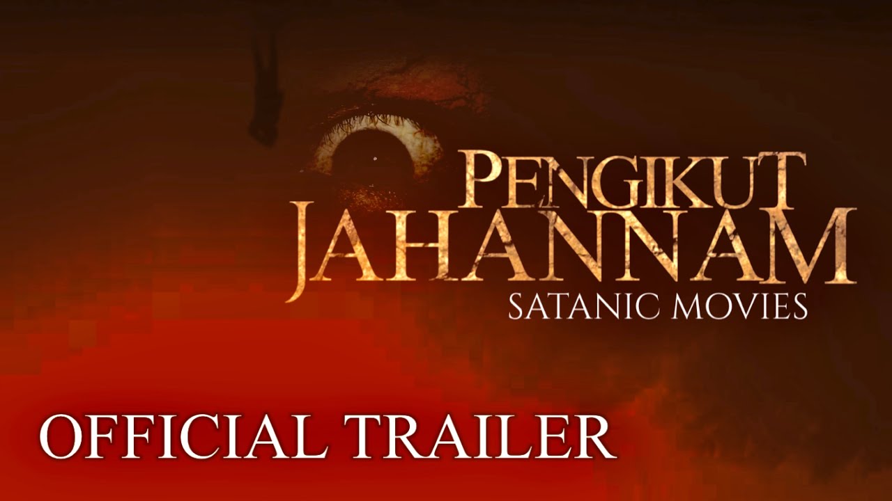 PENGIKUT JAHANAM  - OFFICIAL TRAILER | Tayang Juli 2021