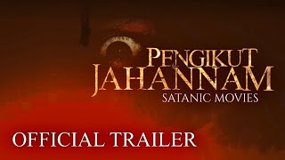 PENGIKUT JAHANAM  - OFFICIAL TRAILER | Tayang Juli 2021