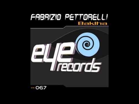 Fabrizio Pettorelli - Baklha (Original Mix) [Eye Records]