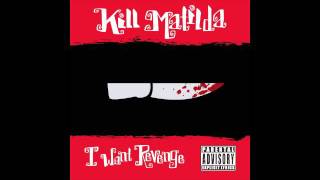 Kill Matilda - Geisha With A Switchblade (Free Download)