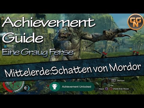 Achievement Guide Middle-earth - Shadow of Mordor - A Graug Heel Achievement/Trophy Guide