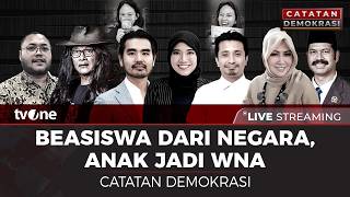 [LIVE] Beasiswa dari Negara, Anak Jadi WNA | Catatan Demokrasi tvOne